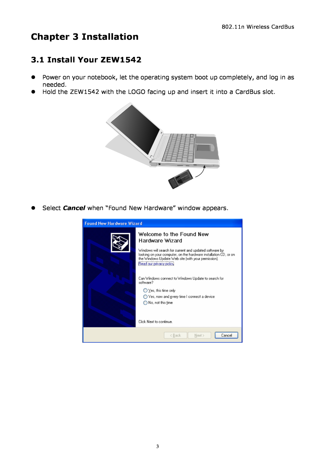 Zonet Technology manual Installation, Install Your ZEW1542 
