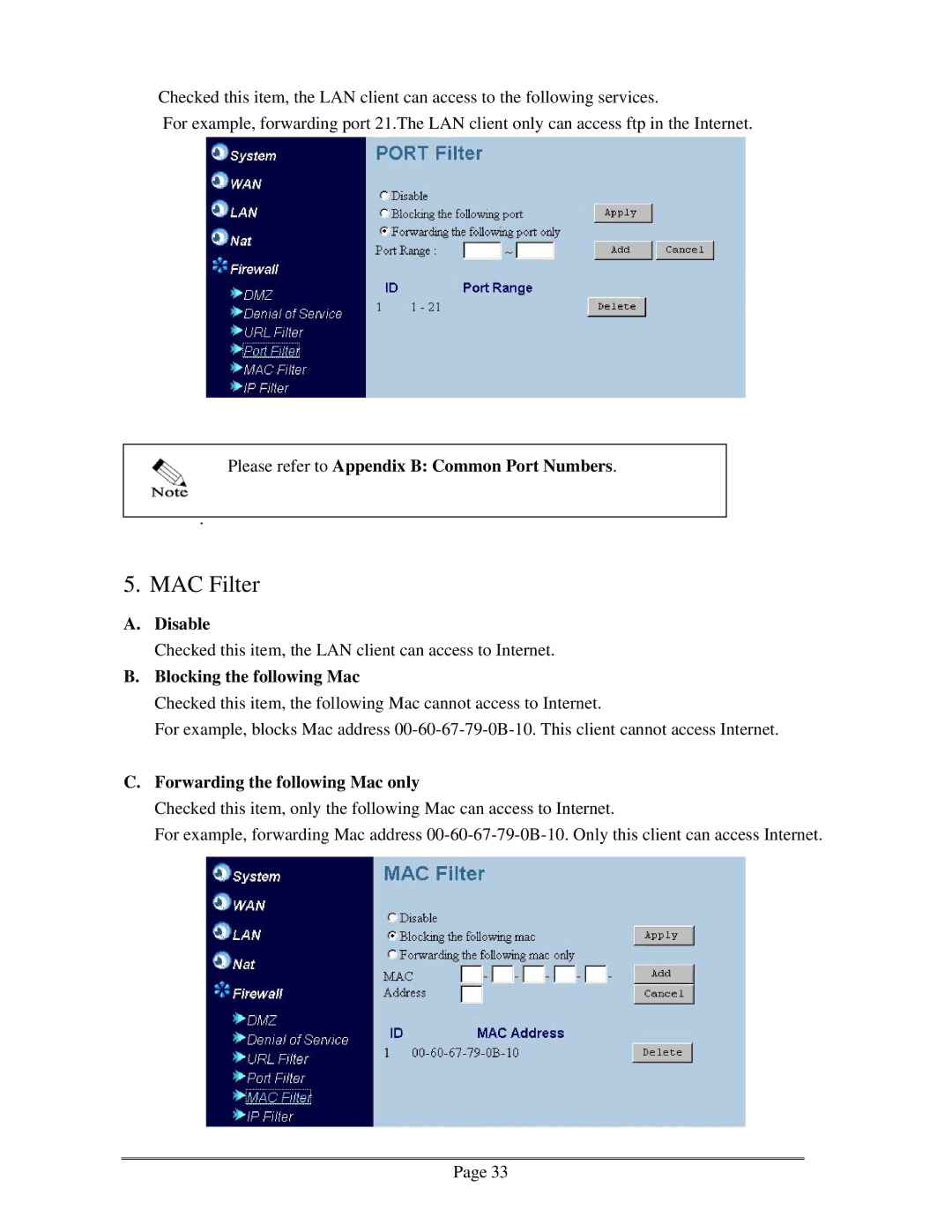 Zonet Technology ZSR0104C Series MAC Filter, Please refer to Appendix B Common Port Numbers, Blocking the following Mac 