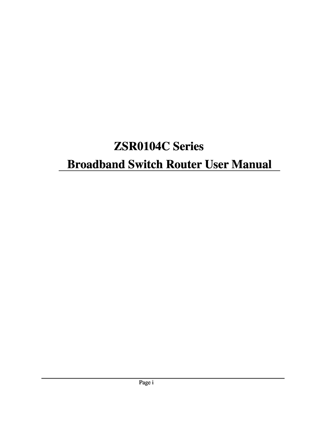 Zonet Technology user manual ZSR0104C Series Broadband Switch Router User Manual, Page 