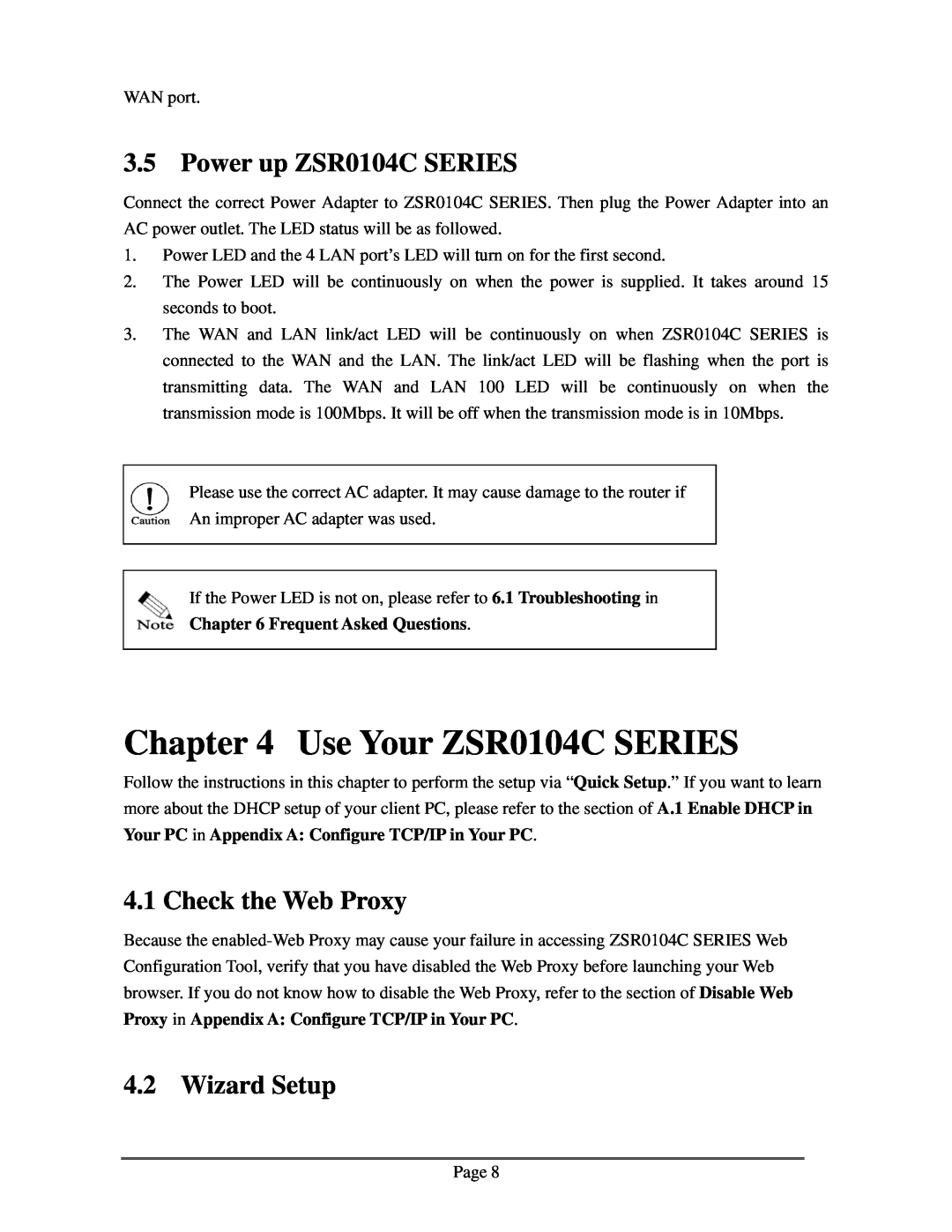 Zonet Technology ZSR0104C Series Use Your ZSR0104C SERIES, Power up ZSR0104C SERIES, Check the Web Proxy, Wizard Setup 