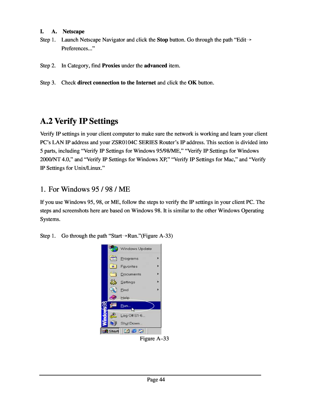 Zonet Technology ZSR0104C Series user manual A.2 Verify IP Settings, For Windows 95 / 98 / ME, I. A. Netscape 