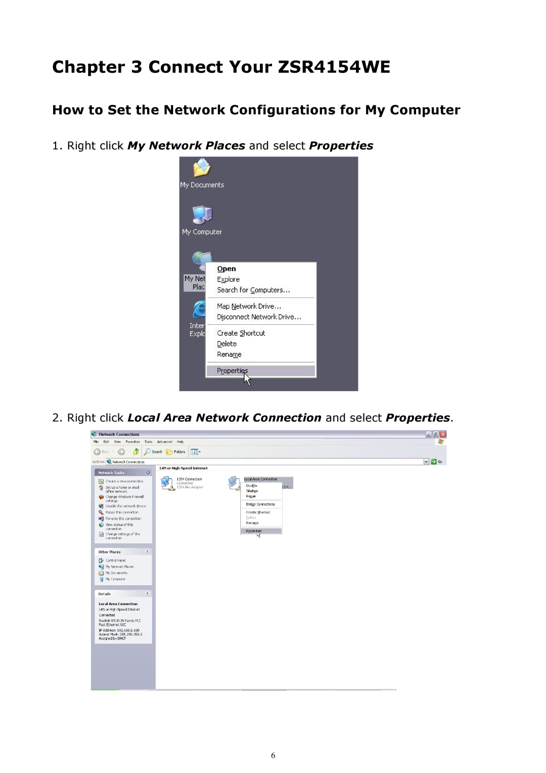 Zonet Technology manual Connect Your ZSR4154WE, How to Set the Network Configurations for My Computer 