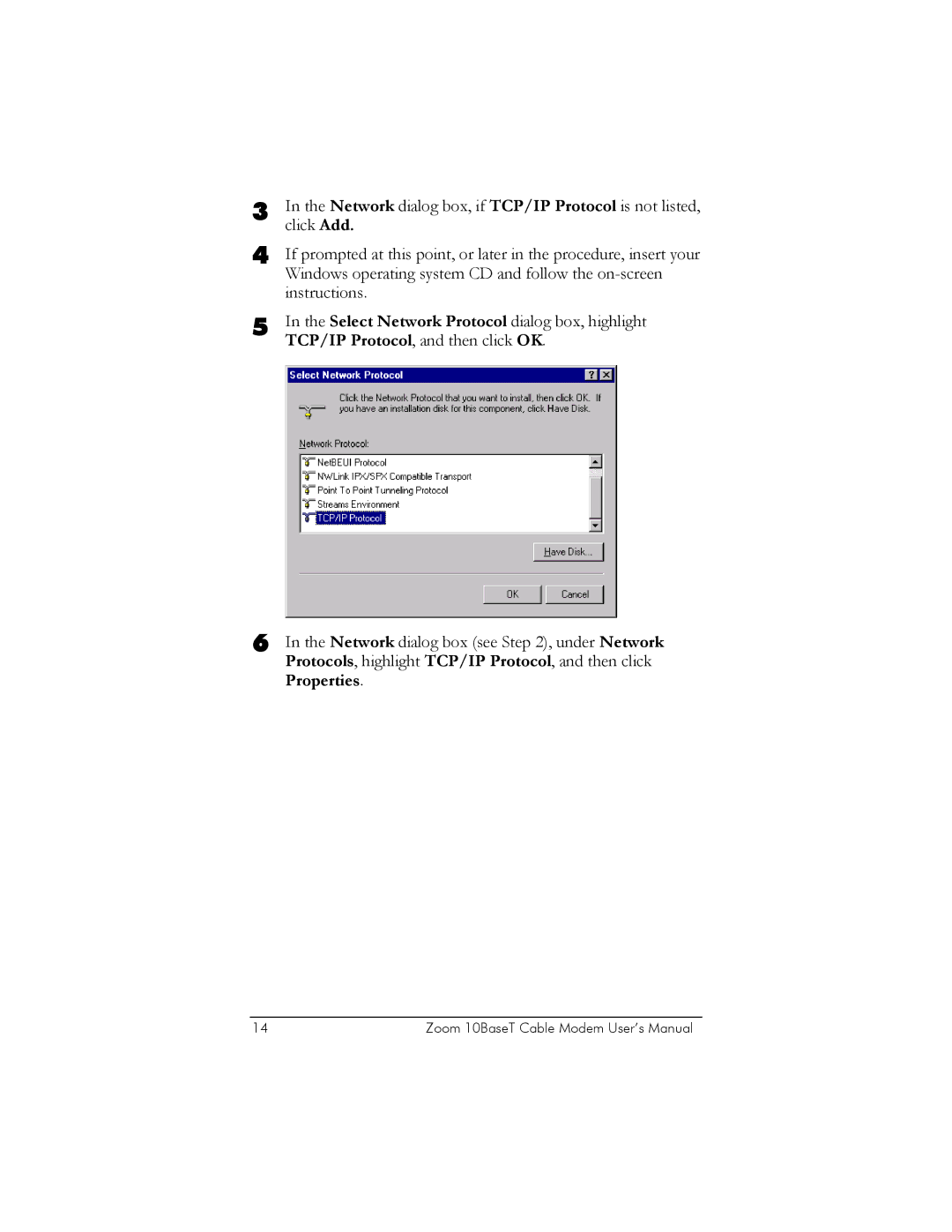 Zoom 10BaseT user manual Protocols, highlight TCP/IP Protocol, and then click, Properties 