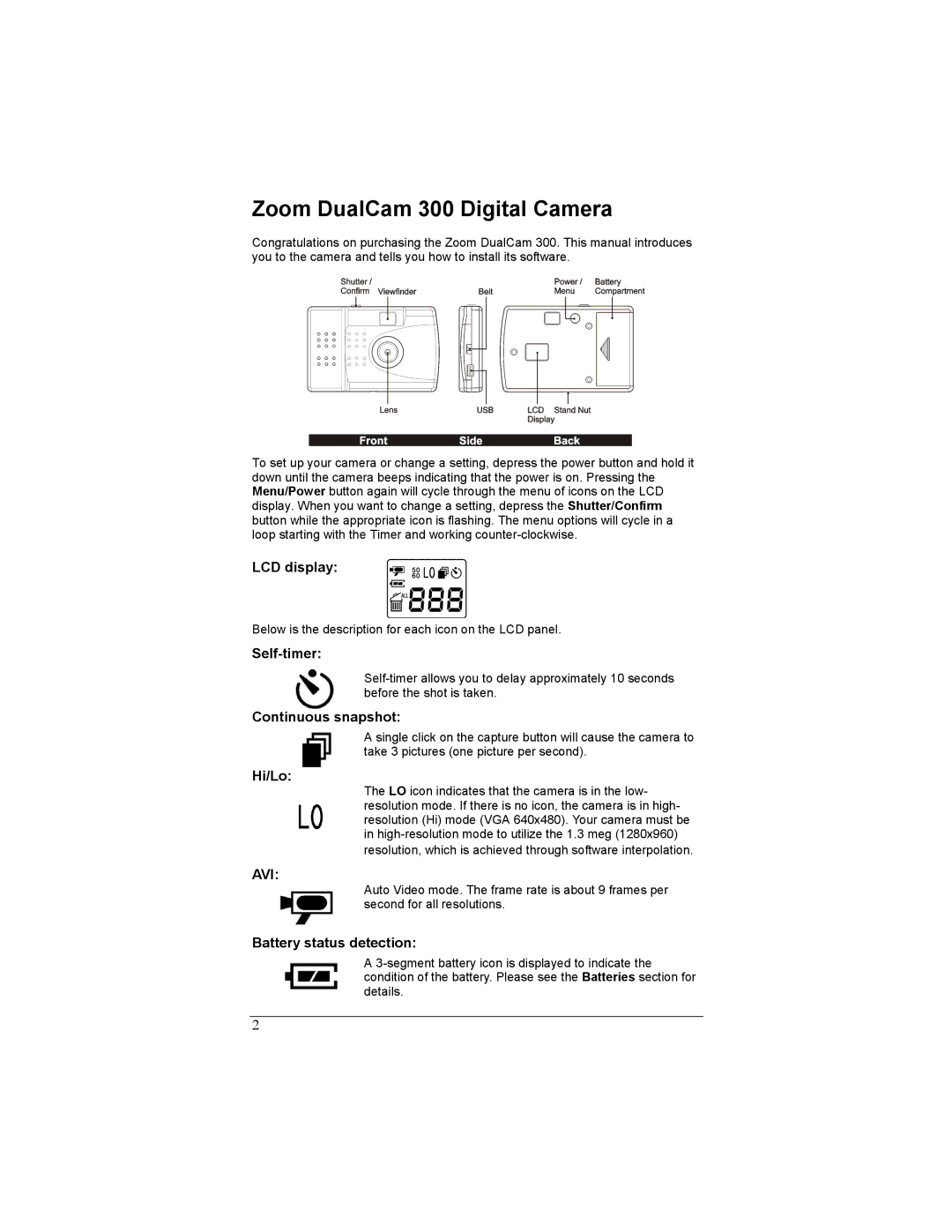 Zoom 300 manual LCD display, Self-timer, Continuous snapshot, Hi/Lo, Battery status detection 