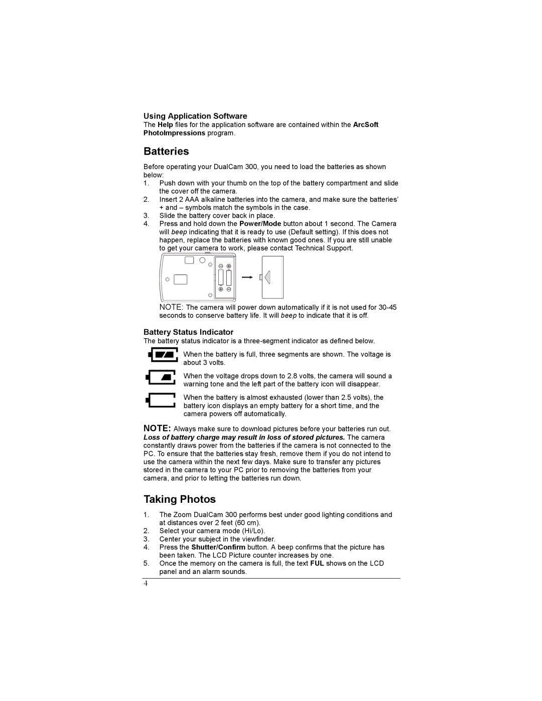 Zoom 300 manual Batteries, Taking Photos, Using Application Software, Battery Status Indicator 