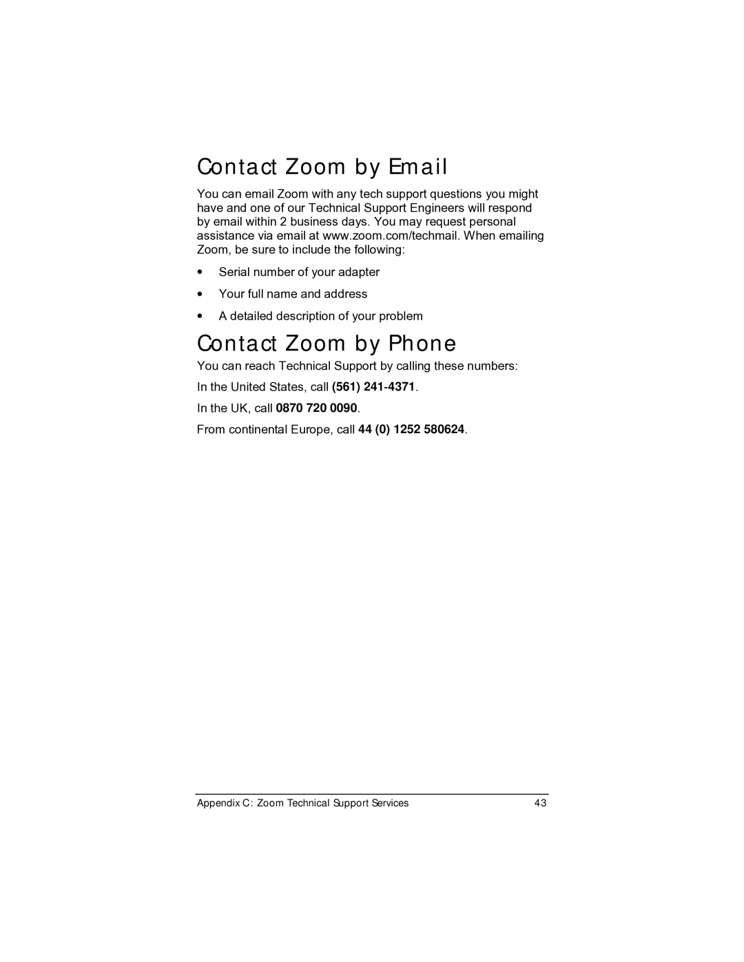 Zoom 4412A/TF manual Contact Zoom by Email, Contact Zoom by Phone 