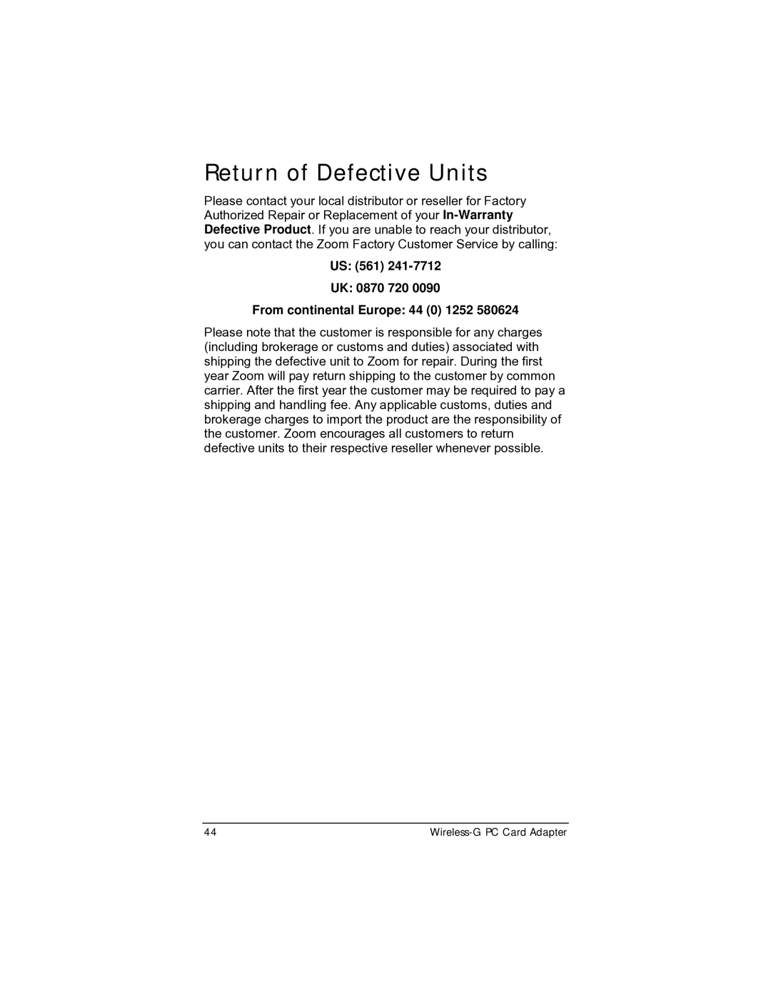 Zoom 4412A/TF manual Return of Defective Units, US 561 UK 0870 720 From continental Europe 44 0 1252 