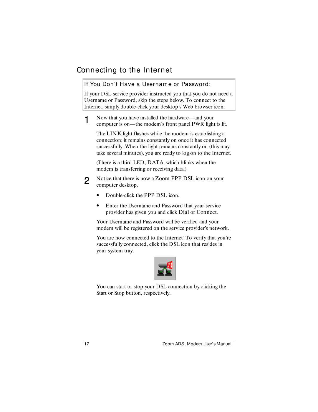 Zoom ADSL Modem manual Connecting to the Internet, If You Don’t Have a Username or Password 