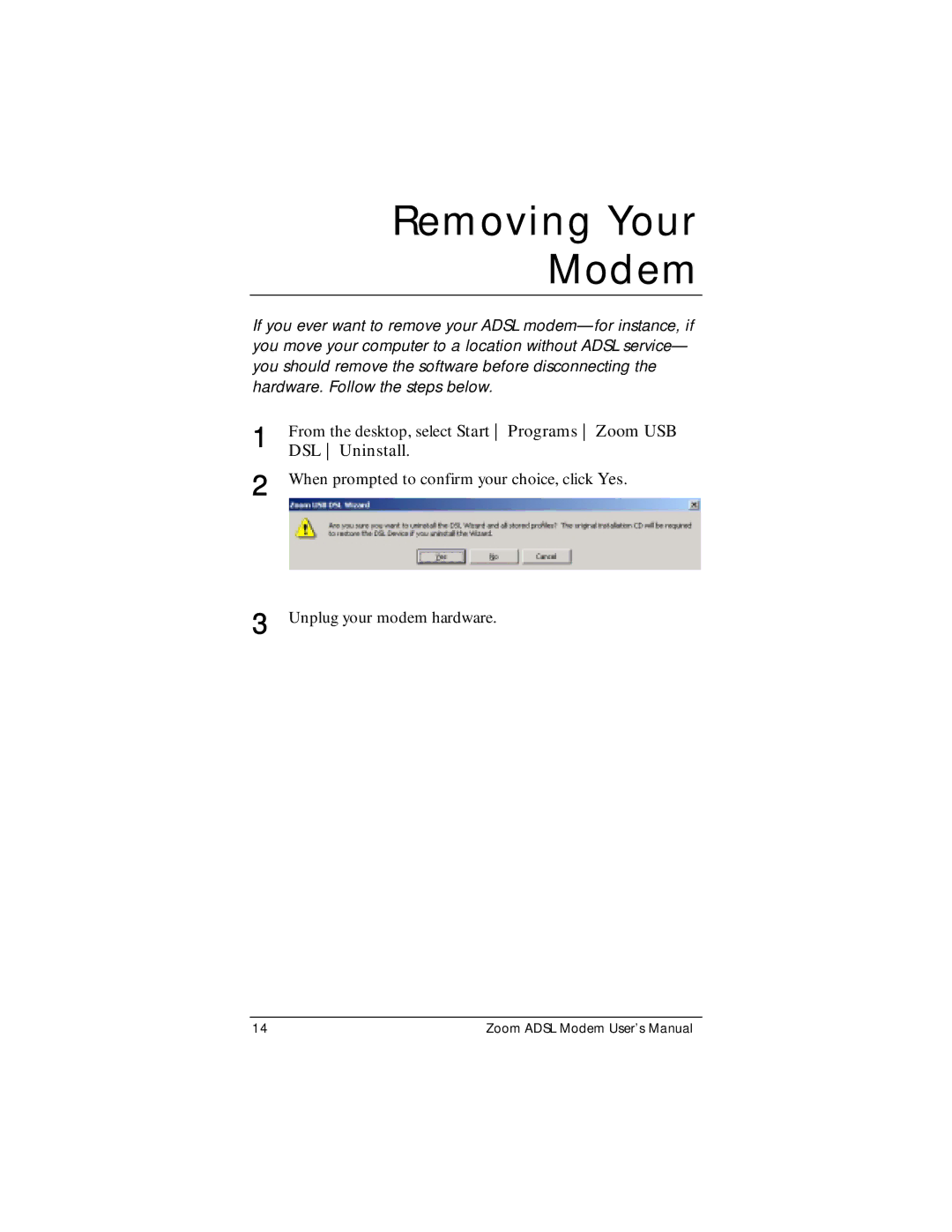 Zoom ADSL Modem manual Removing Your Modem, DSL Uninstall 