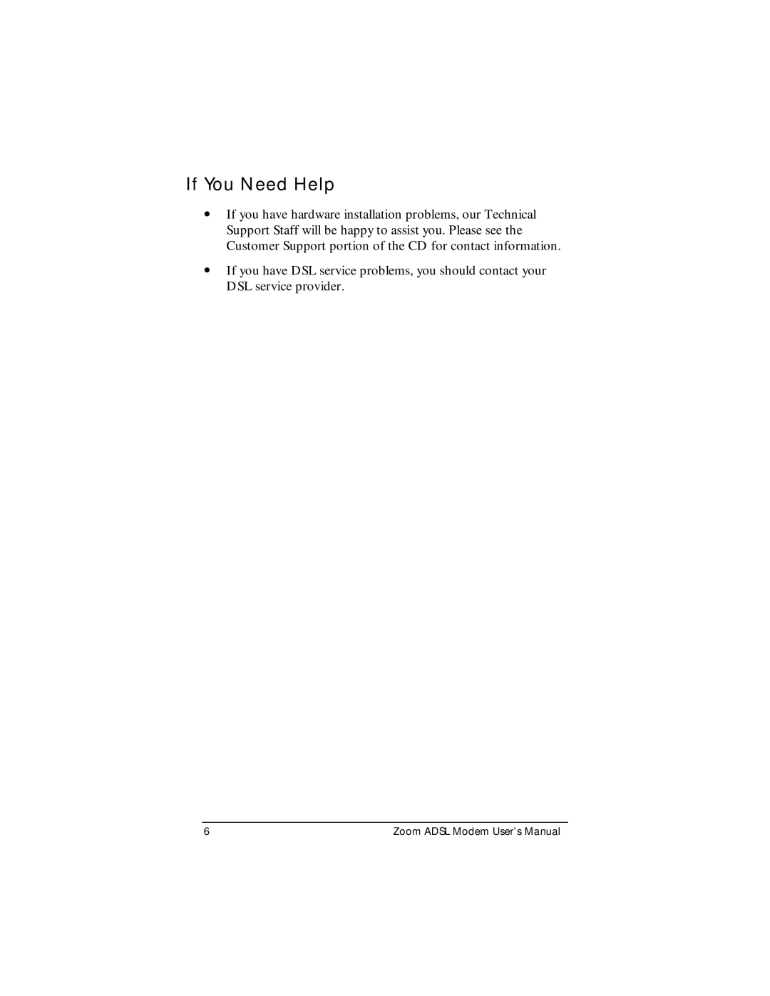 Zoom ADSL Modem manual If You Need Help 