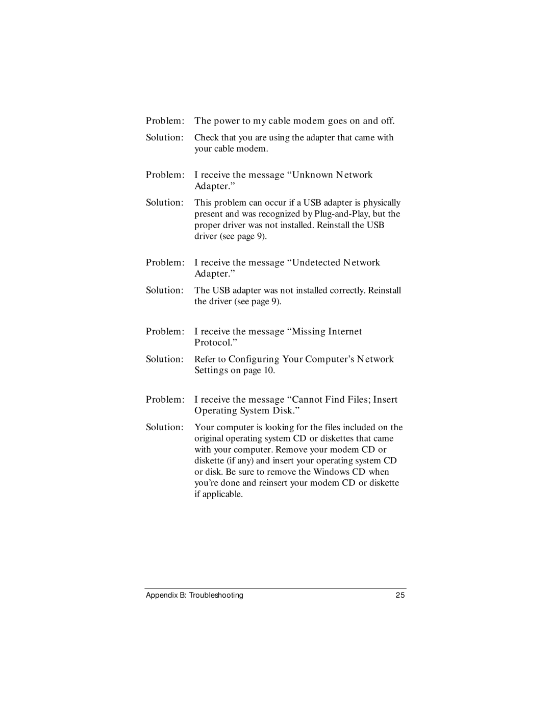 Zoom CableModem user manual Problem The power to my cable modem goes on and off 