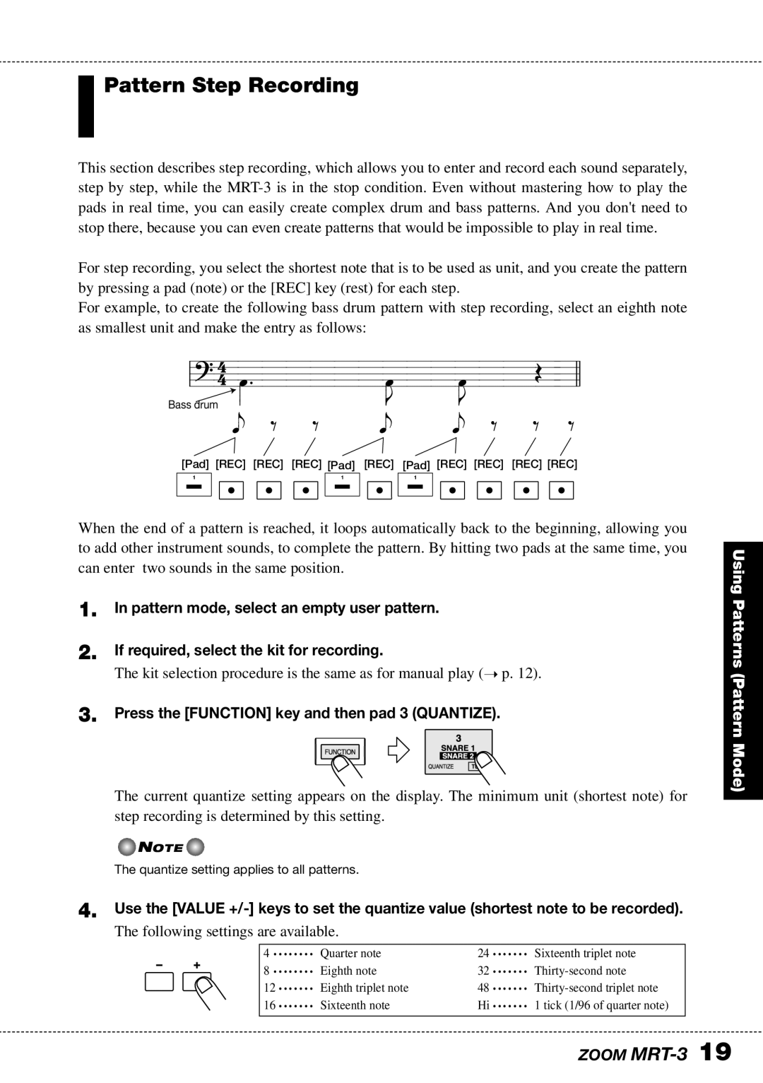 Zoom MRT-3 operation manual Pattern Step Recording, Press the Function key and then pad 3 Quantize 