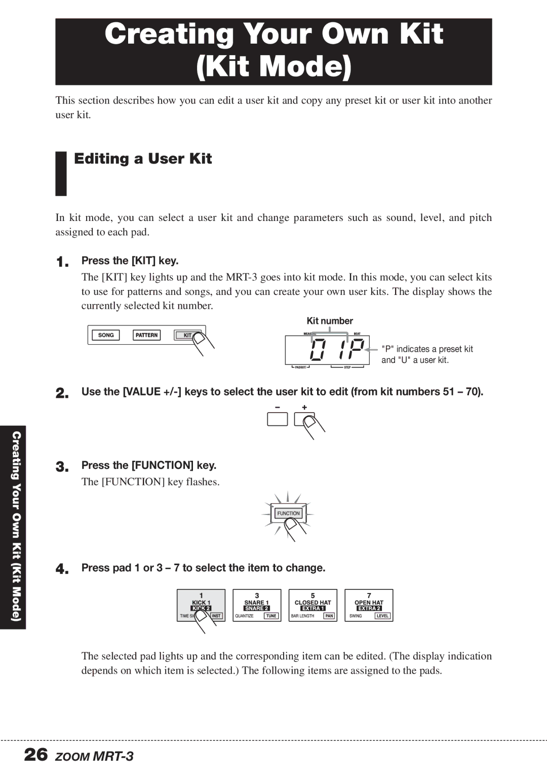 Zoom MRT-3 operation manual Creating Your Own Kit Kit Mode, Editing a User Kit, Press the KIT key 