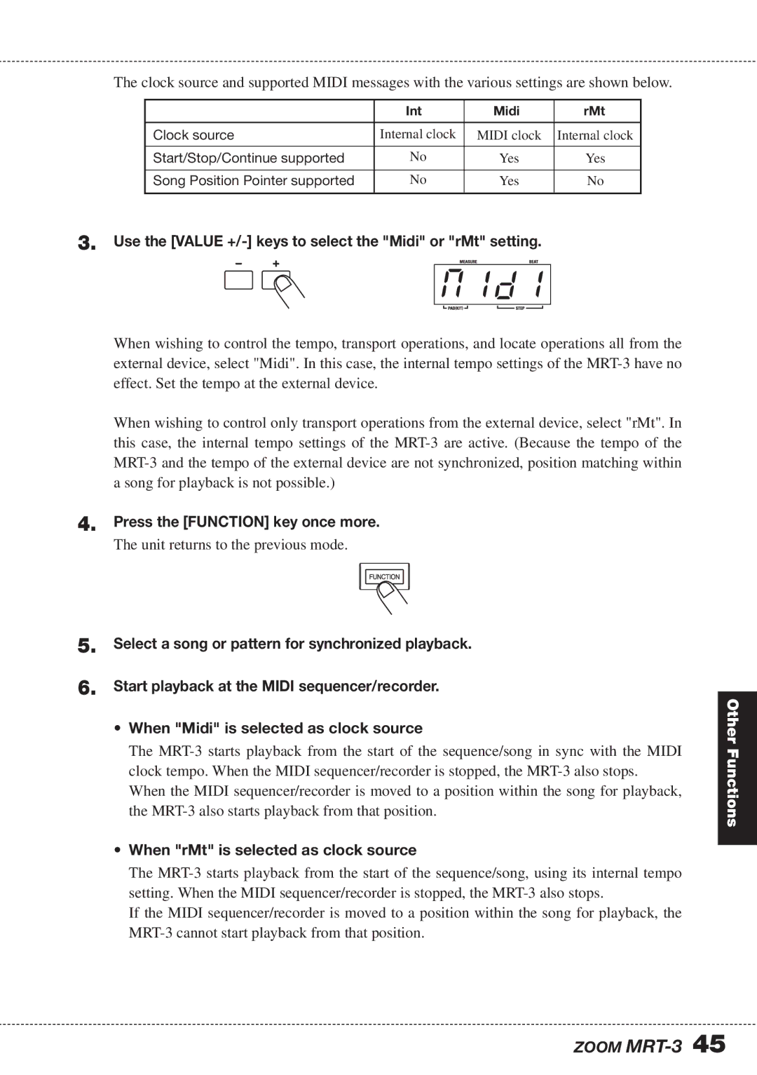 Zoom MRT-3 Use the Value +/- keys to select the Midi or rMt setting, When rMt is selected as clock source 