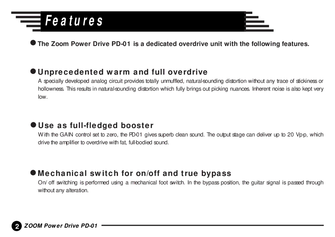 Zoom PD-01 manual Features, Unprecedented warm and full overdrive, Use as full-fledged booster 