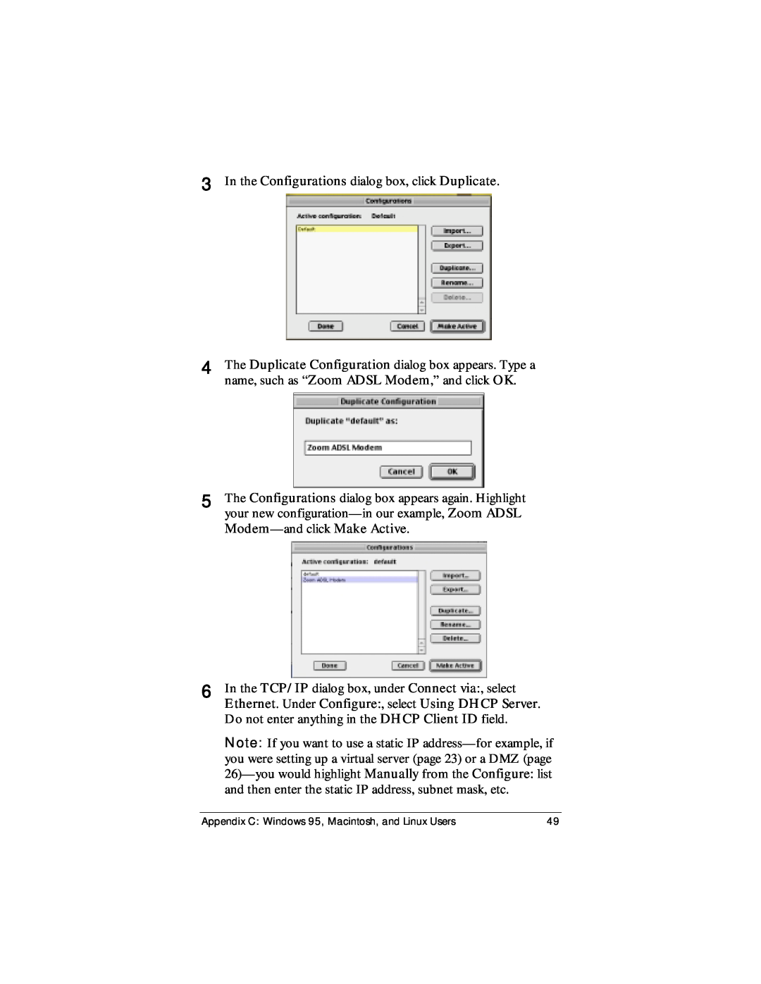 Zoom X4 manual In the Configurations dialog box, click Duplicate 