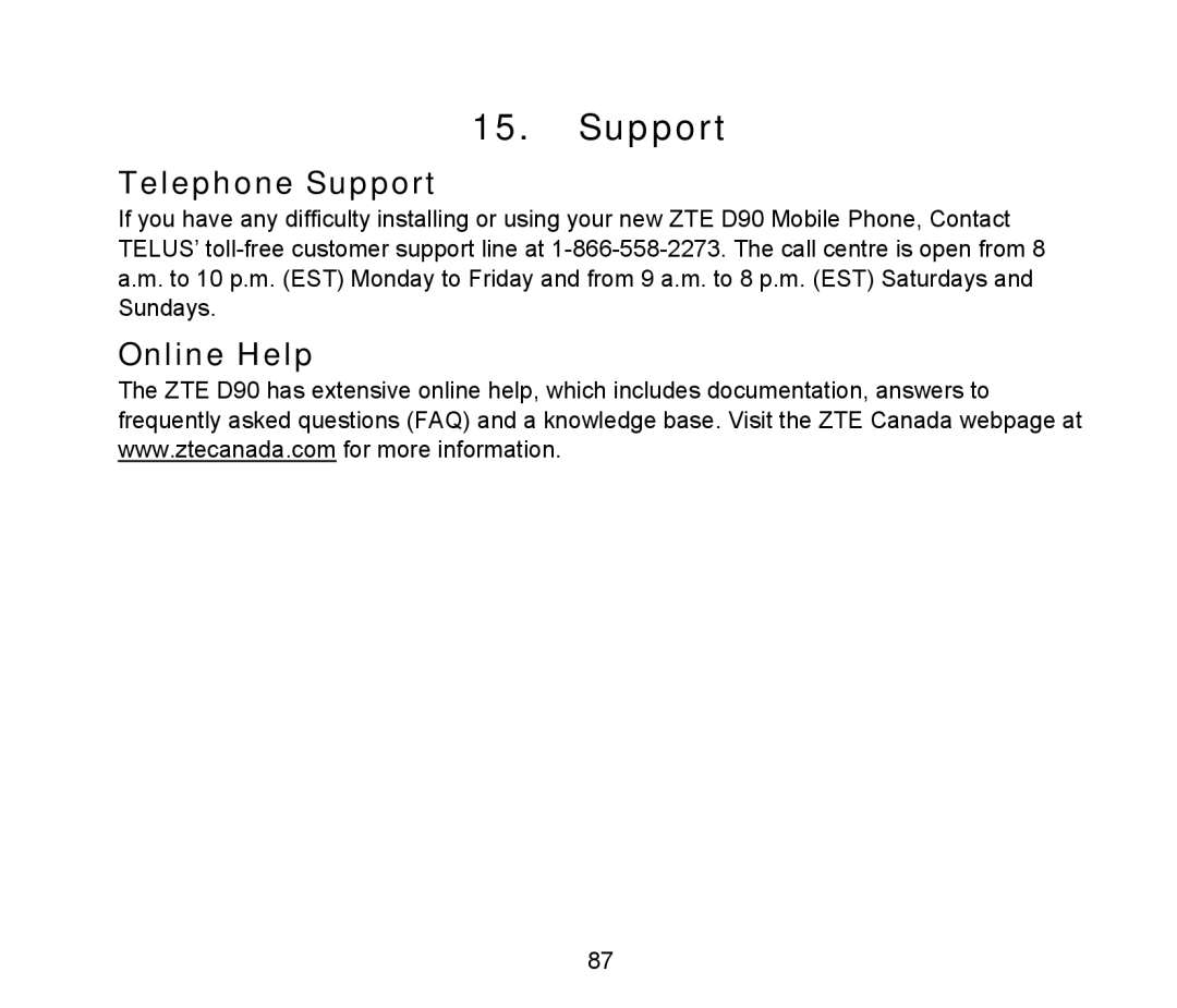 ZTE D90 user manual Telephone Support, Online Help 