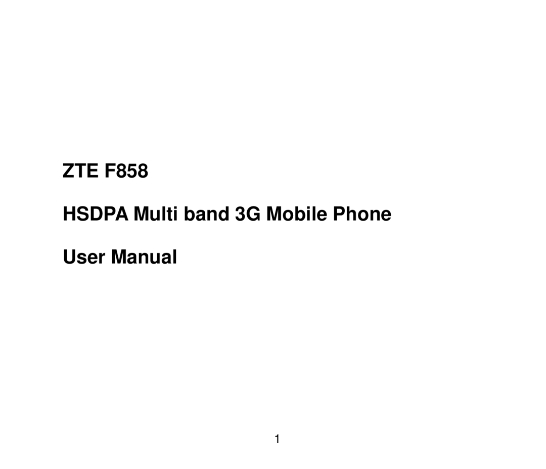 ZTE user manual ZTE F858 Hsdpa Multi band 3G Mobile Phone 