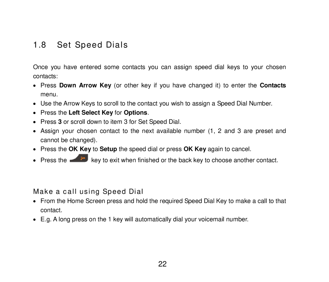 ZTE F858 user manual Set Speed Dials, Make a call using Speed Dial, Press the Left Select Key for Options 