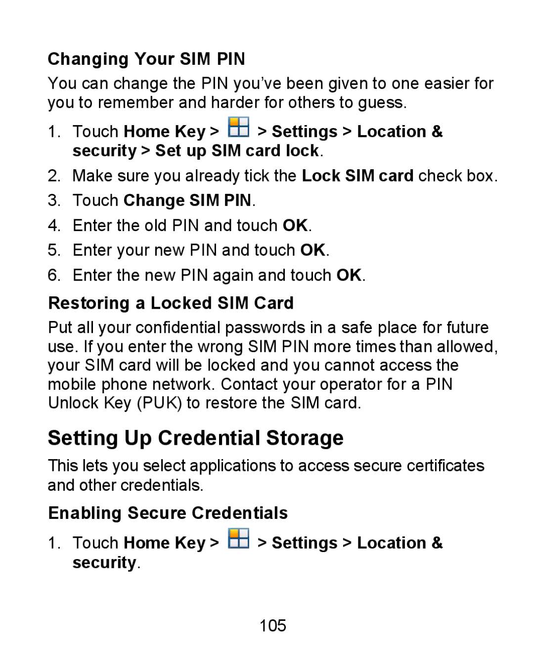 ZTE KIS user manual Setting Up Credential Storage, Changing Your SIM PIN, Touch Change SIM PIN, Restoring a Locked SIM Card 