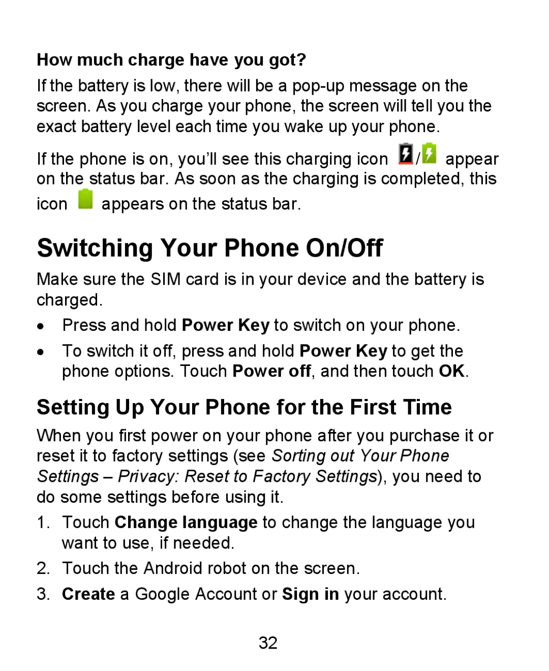 ZTE KIS user manual Switching Your Phone On/Off, Setting Up Your Phone for the First Time, How much charge have you got? 