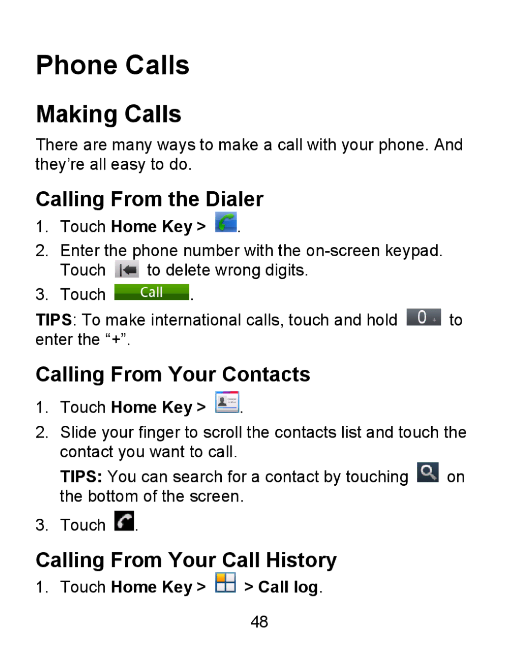 ZTE KIS Phone Calls, Making Calls, Calling From the Dialer, Calling From Your Contacts, Calling From Your Call History 