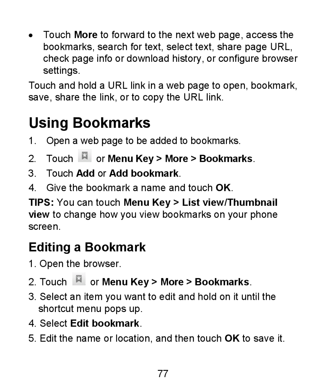 ZTE KIS user manual Using Bookmarks, Editing a Bookmark, Touch or Menu Key More Bookmarks Touch Add or Add bookmark 