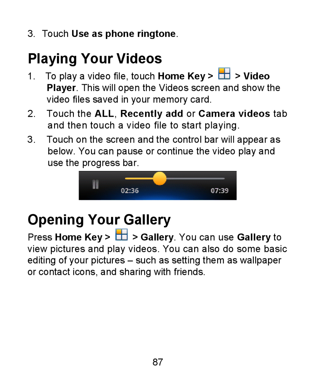 ZTE KIS user manual Playing Your Videos, Opening Your Gallery, Touch Use as phone ringtone 