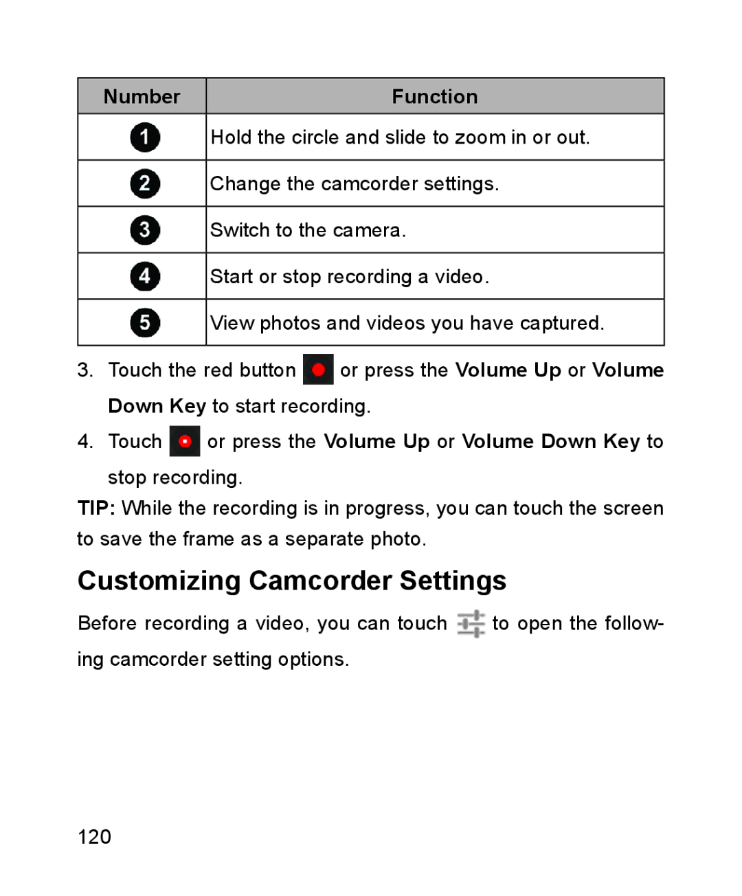 ZTE ZTE Blade III Customizing Camcorder Settings, Number Function, Touch or press the Volume Up or Volume Down Key to 