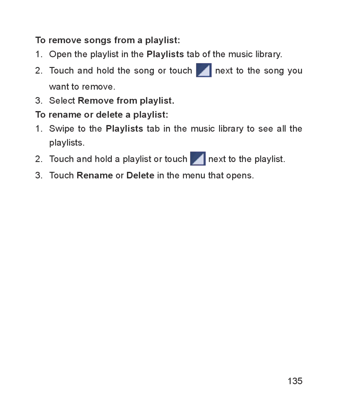 ZTE ZTE Blade III user manual To remove songs from a playlist, Select Remove from playlist To rename or delete a playlist 