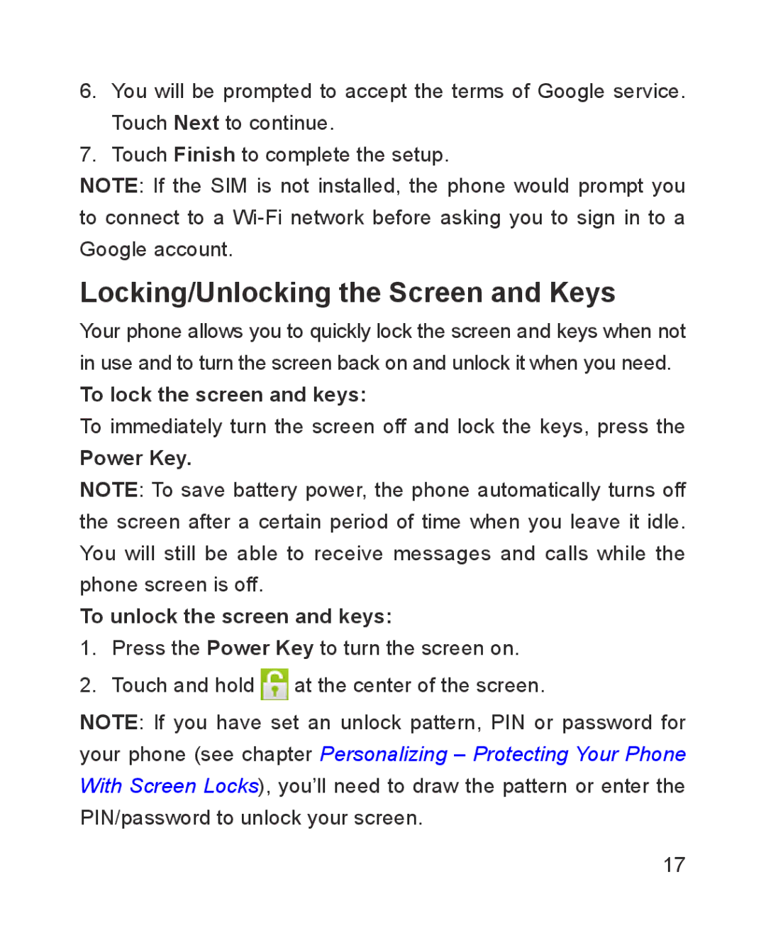 ZTE ZTE Blade III user manual Locking/Unlocking the Screen and Keys, To lock the screen and keys 