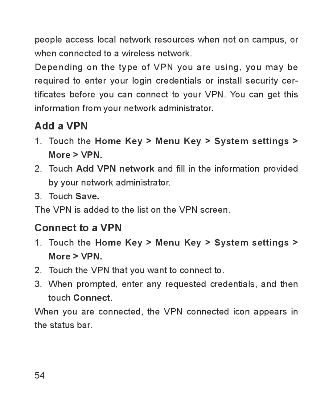 ZTE ZTE Blade III user manual Add a VPN, Connect to a VPN, Touch the Home Key Menu Key System settings More VPN 