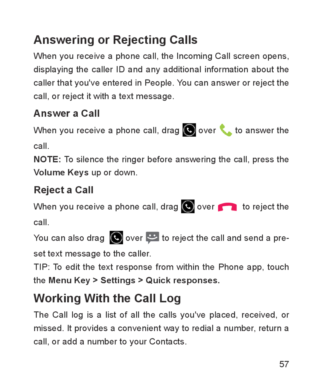 ZTE ZTE Blade III user manual Answering or Rejecting Calls, Working With the Call Log, Answer a Call, Reject a Call 