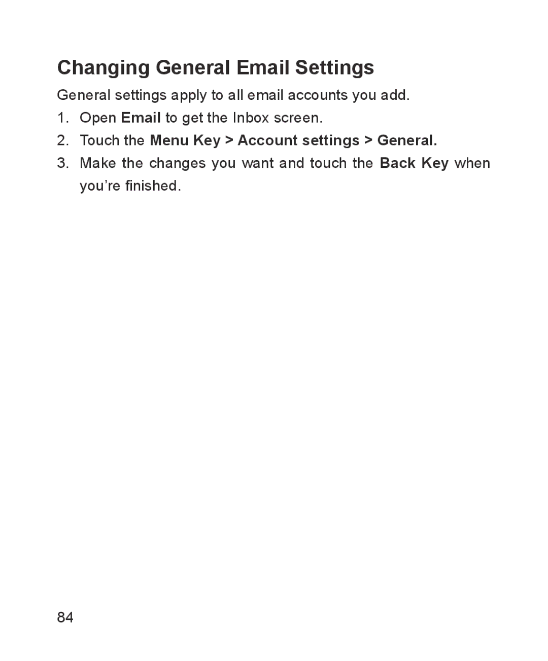 ZTE ZTE Blade III user manual Changing General Email Settings, Touch the Menu Key Account settings General 