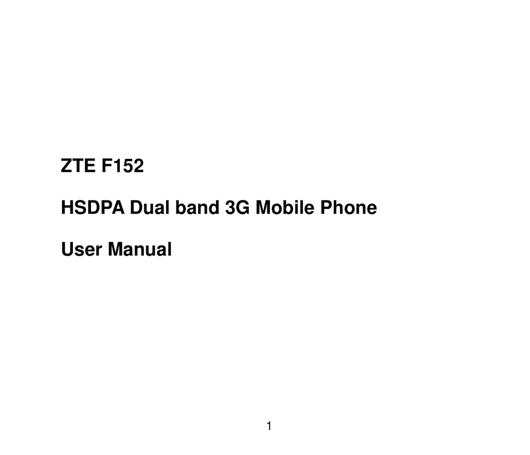 ZTE user manual ZTE F152 Hsdpa Dual band 3G Mobile Phone 