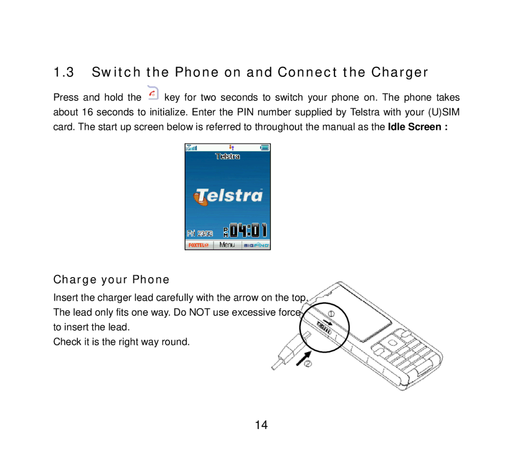 ZTE ZTE F152 user manual Switch the Phone on and Connect the Charger, Charge your Phone 