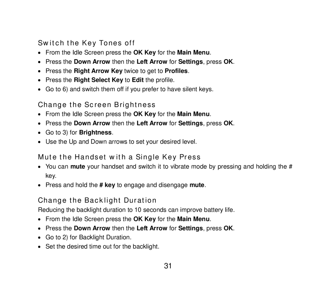 ZTE ZTE F152 user manual Switch the Key Tones off, Change the Screen Brightness, Mute the Handset with a Single Key Press 