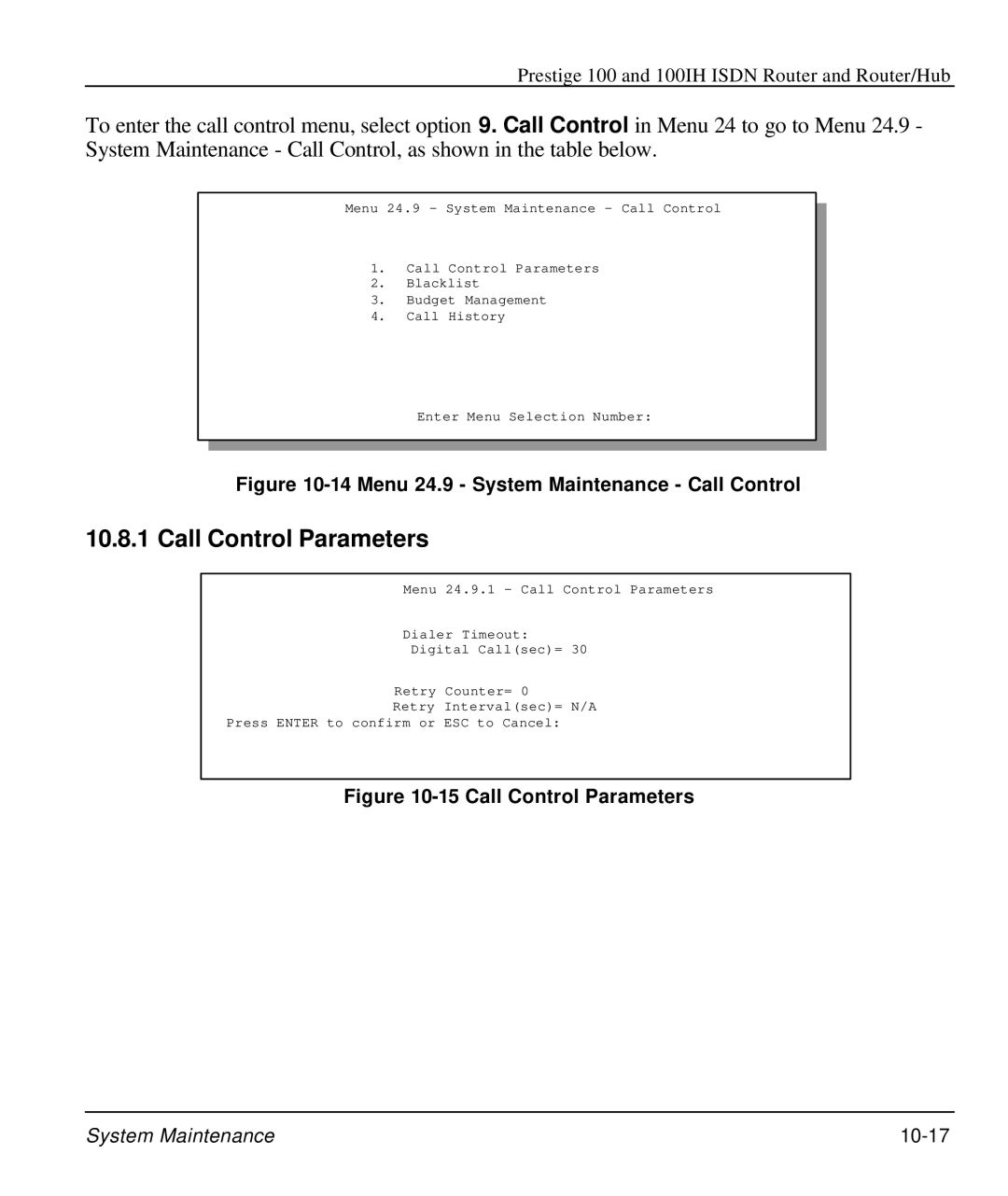 ZyXEL Communications 100IH manual Call Control Parameters, Menu 24.9 System Maintenance Call Control 