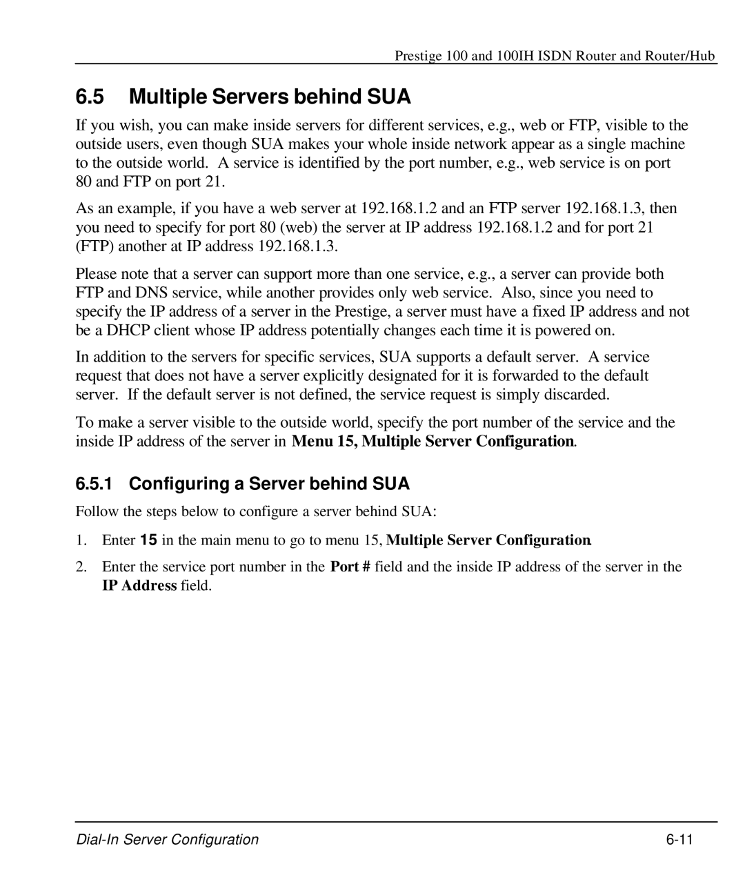 ZyXEL Communications 100IH manual Multiple Servers behind SUA, Configuring a Server behind SUA 