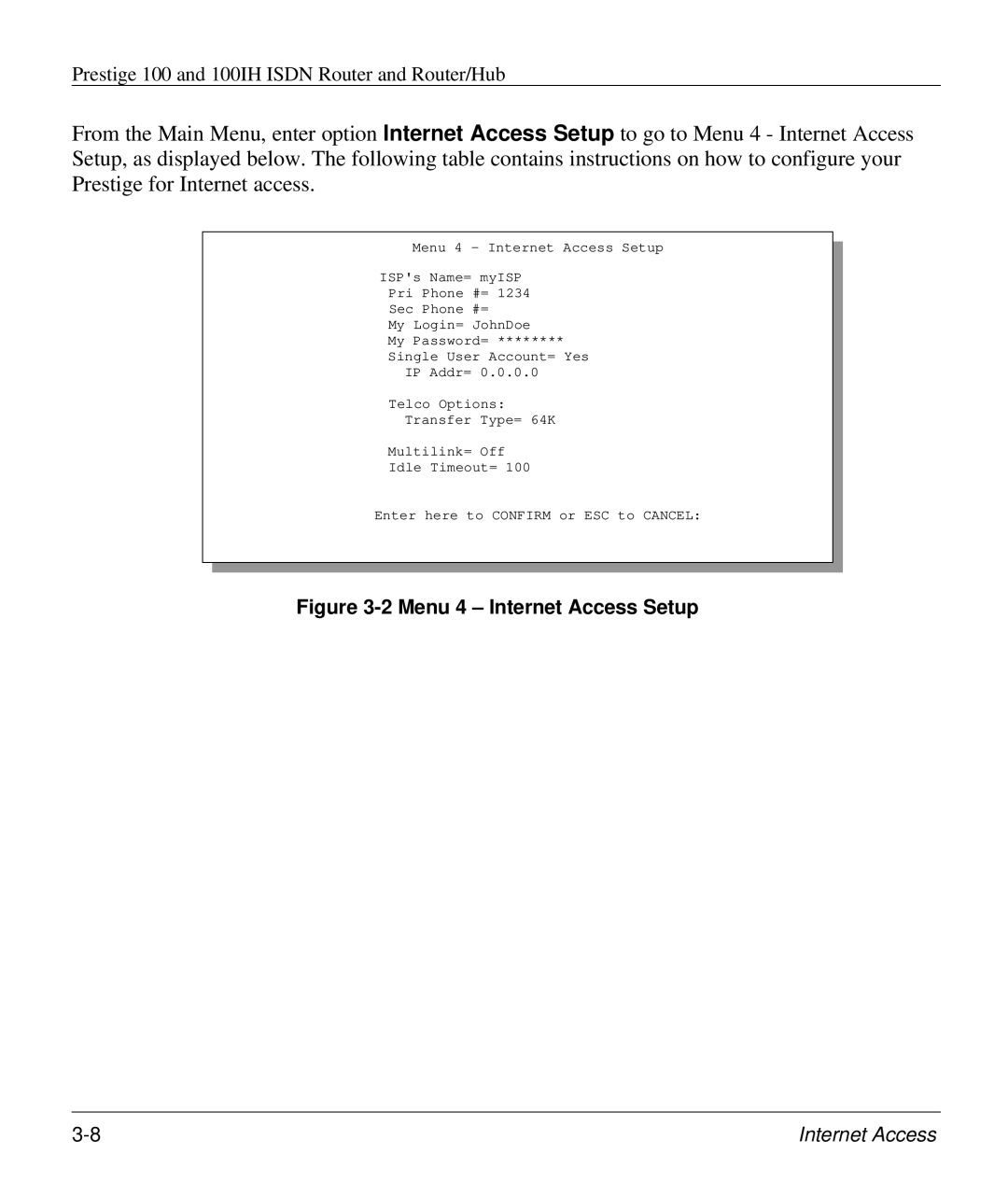 ZyXEL Communications 100IH manual Menu 4 Internet Access Setup 