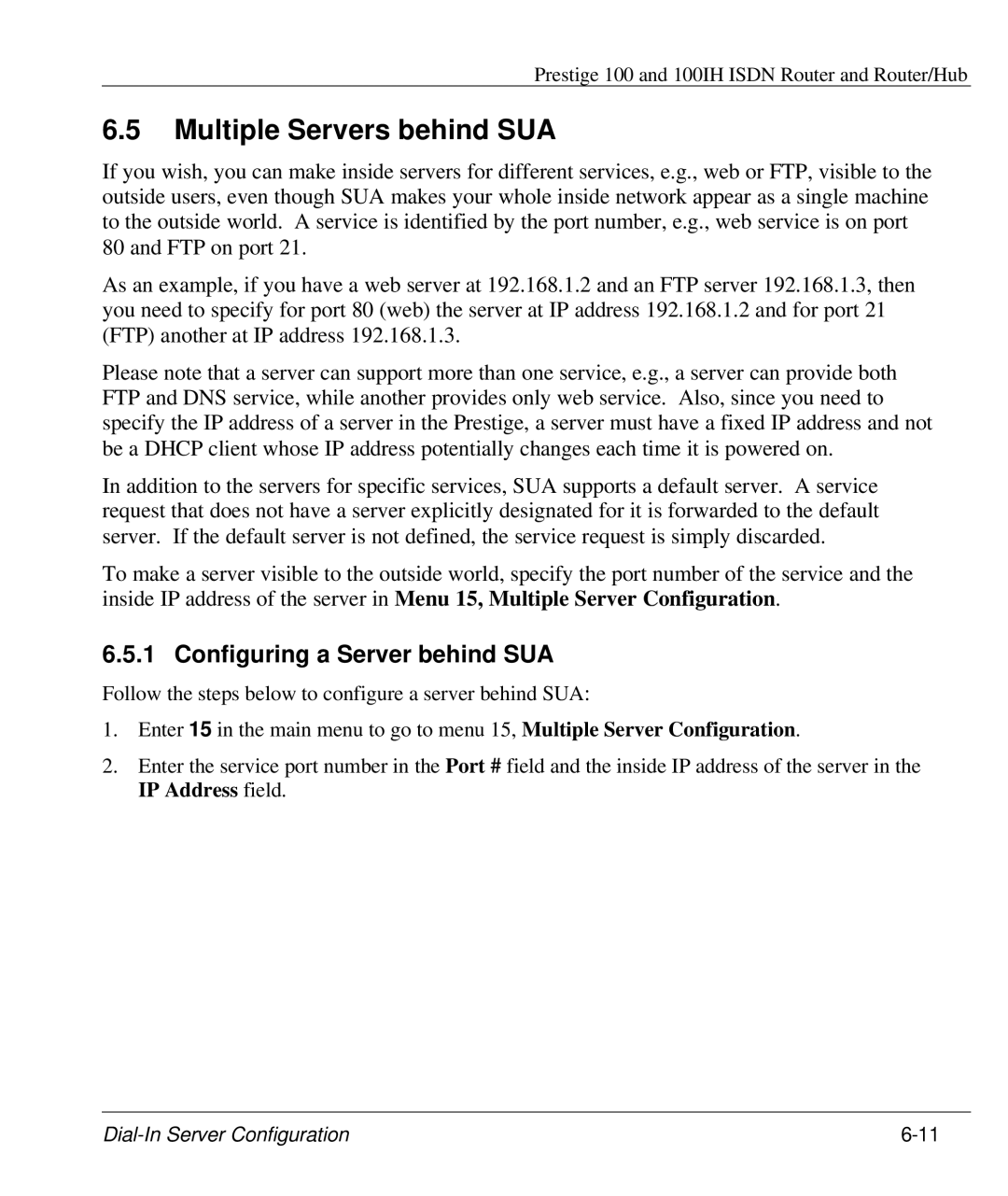 ZyXEL Communications 100IH manual Multiple Servers behind SUA, Configuring a Server behind SUA 