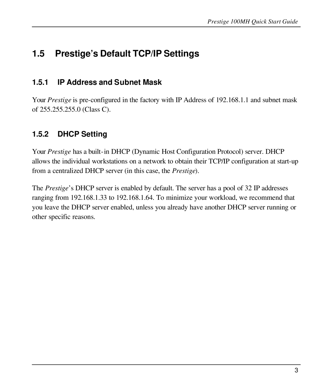 ZyXEL Communications 100MH quick start Prestige’s Default TCP/IP Settings, IP Address and Subnet Mask 