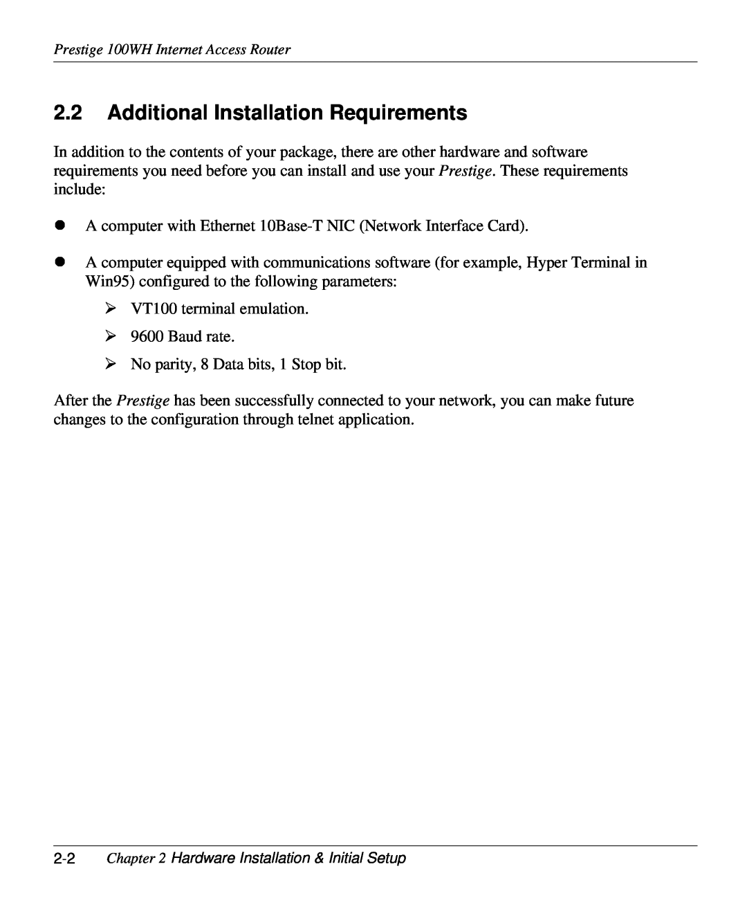 ZyXEL Communications 100WH user manual Additional Installation Requirements 