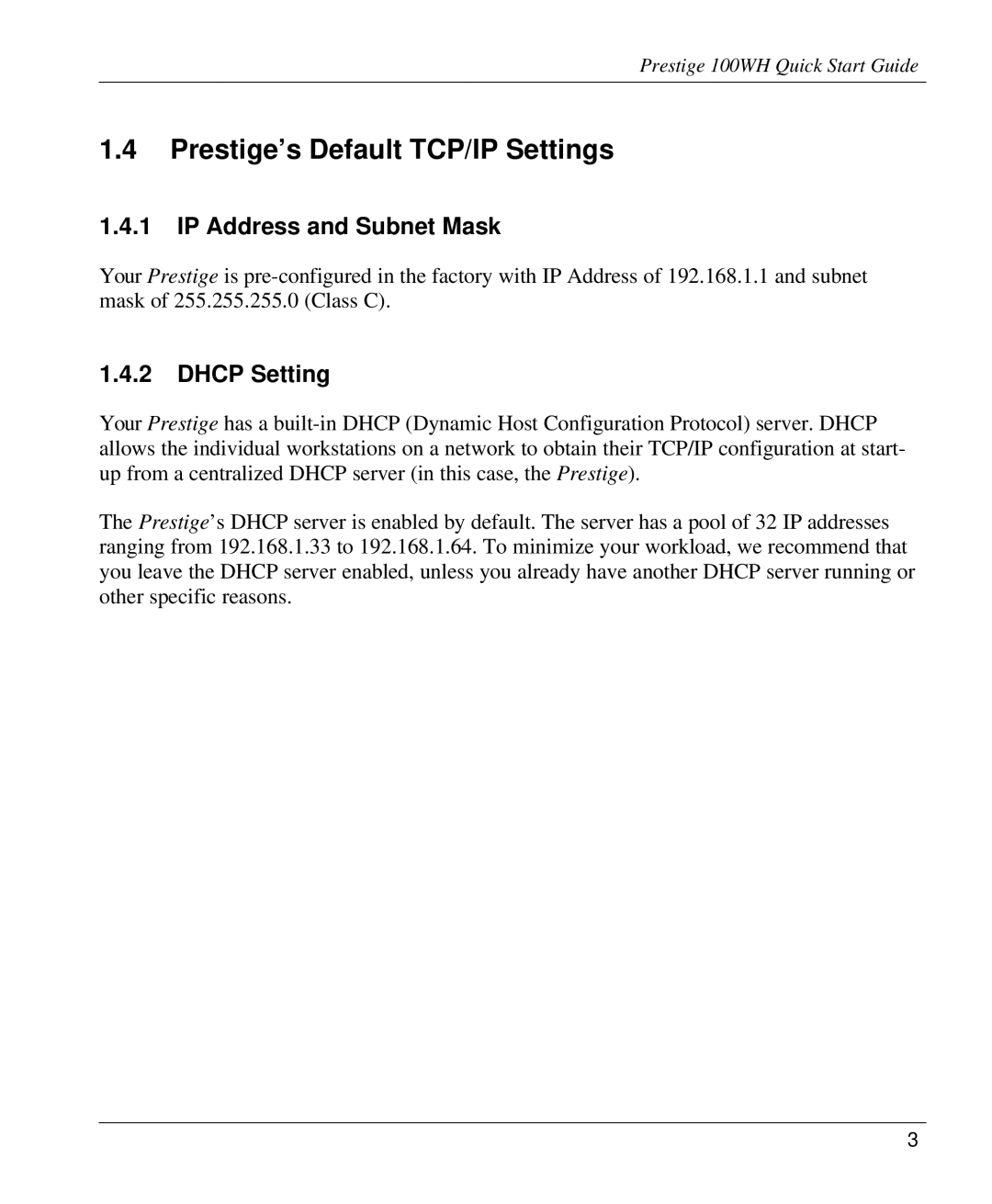 ZyXEL Communications 100WH quick start Prestige’s Default TCP/IP Settings, IP Address and Subnet Mask, Dhcp Setting 