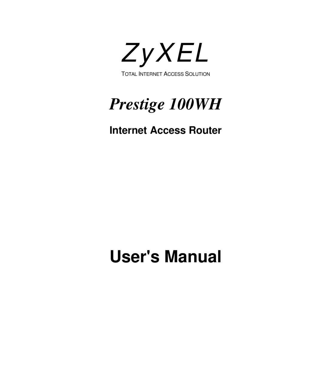 ZyXEL Communications 100WH quick start ZyXEL 