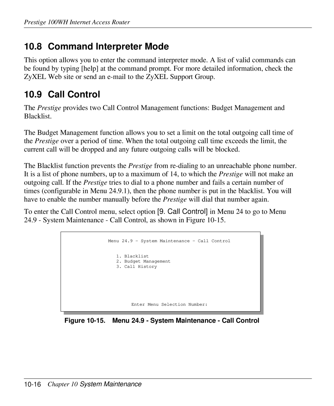 ZyXEL Communications 100WH user manual Command Interpreter Mode, Call Control, 10-16Chapter 10 System Maintenance 