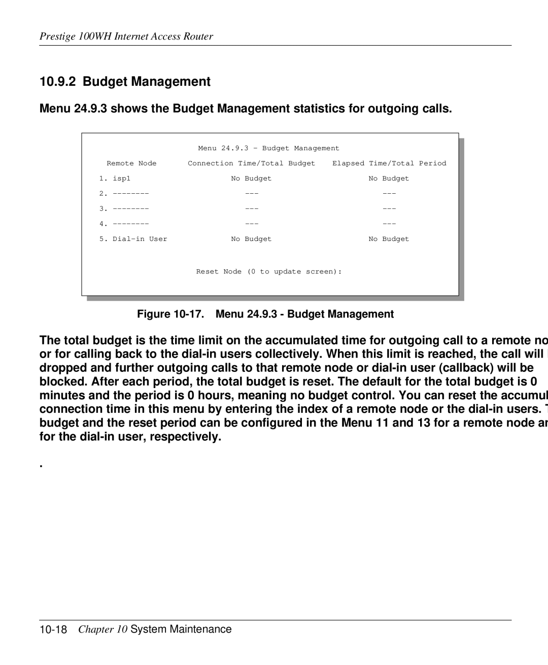 ZyXEL Communications 100WH user manual Budget Management, 10-18Chapter 10 System Maintenance 