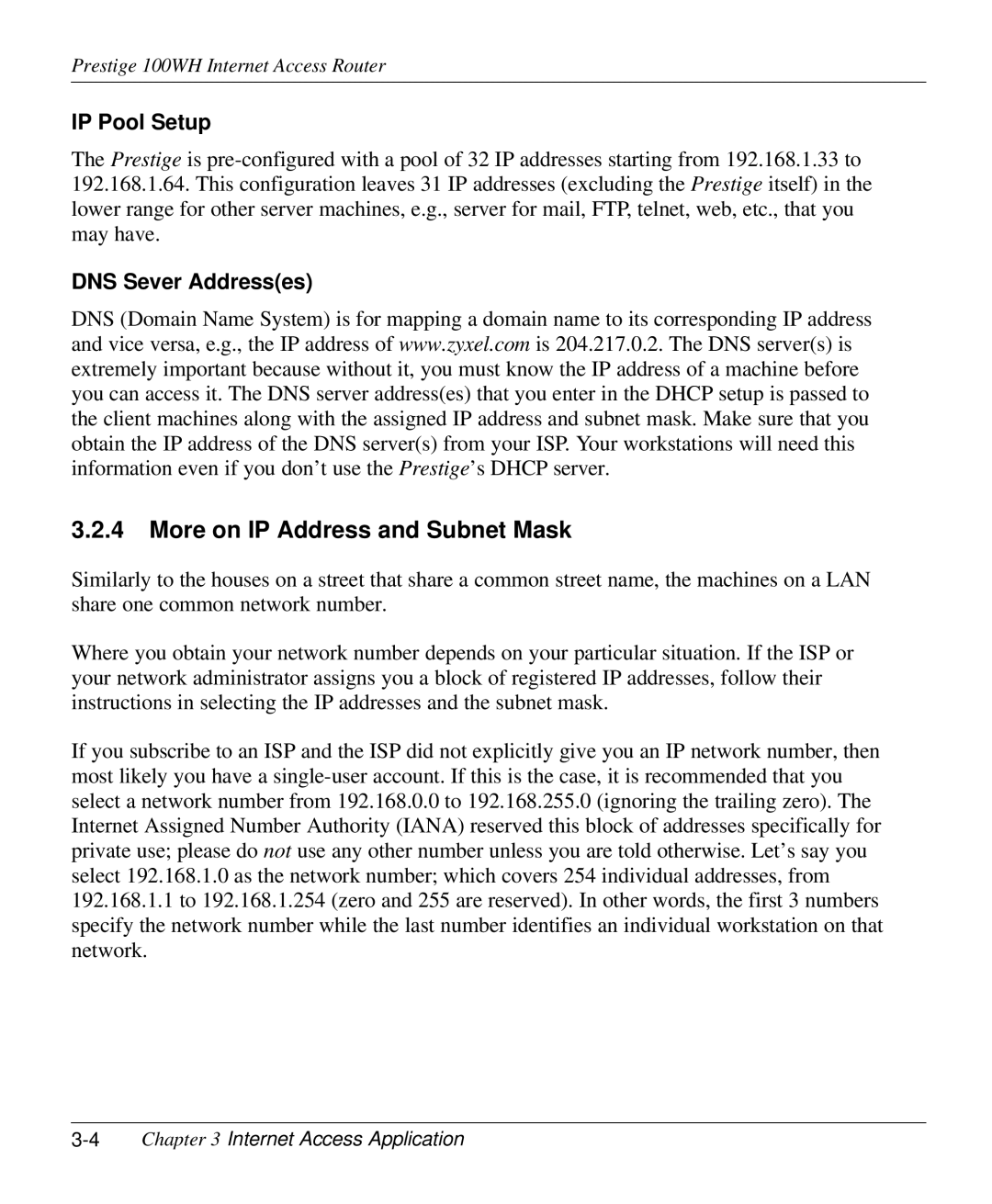 ZyXEL Communications 100WH user manual More on IP Address and Subnet Mask, IP Pool Setup, DNS Sever Addresses 