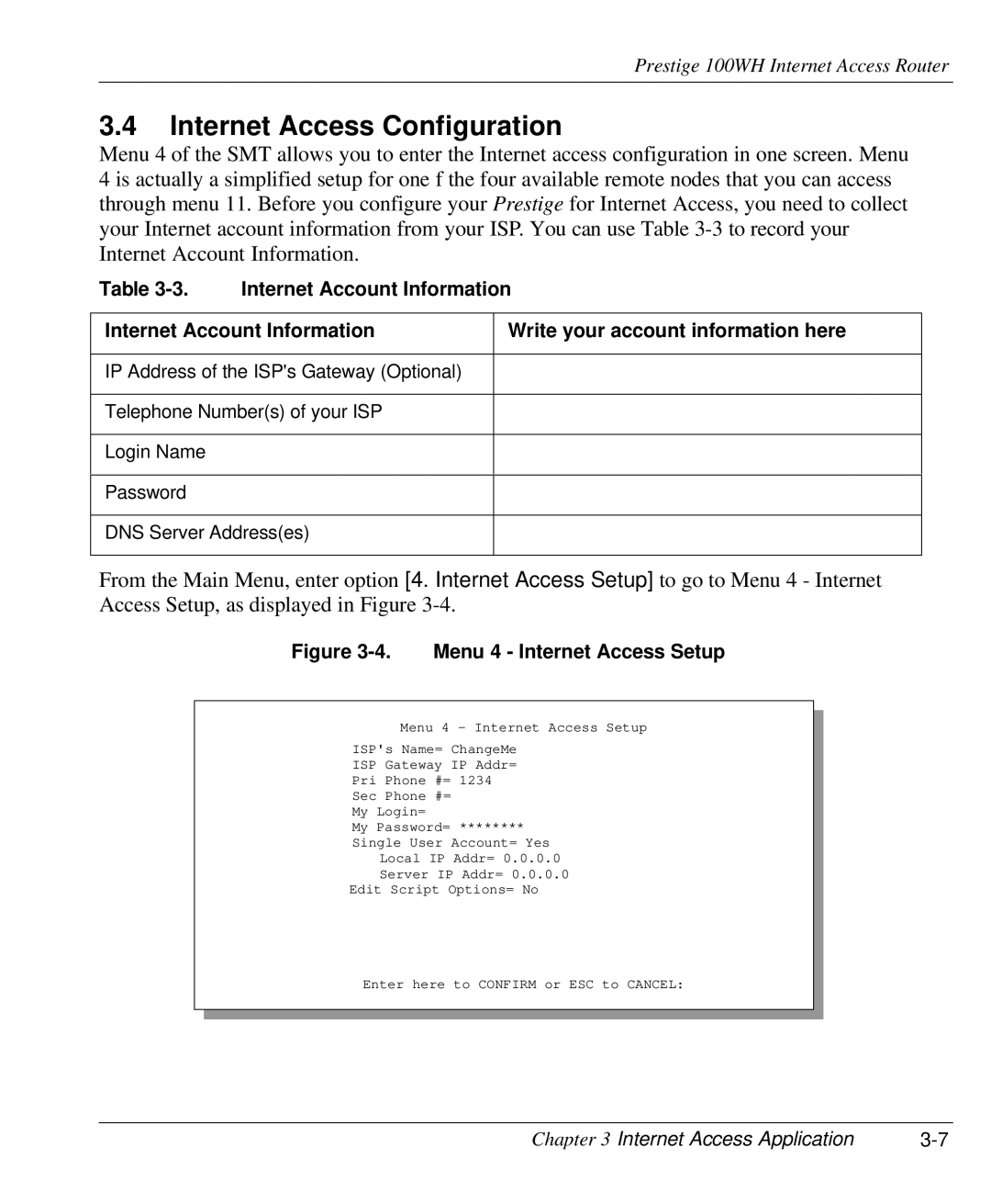 ZyXEL Communications 100WH user manual Internet Access Configuration, Menu 4 Internet Access Setup 