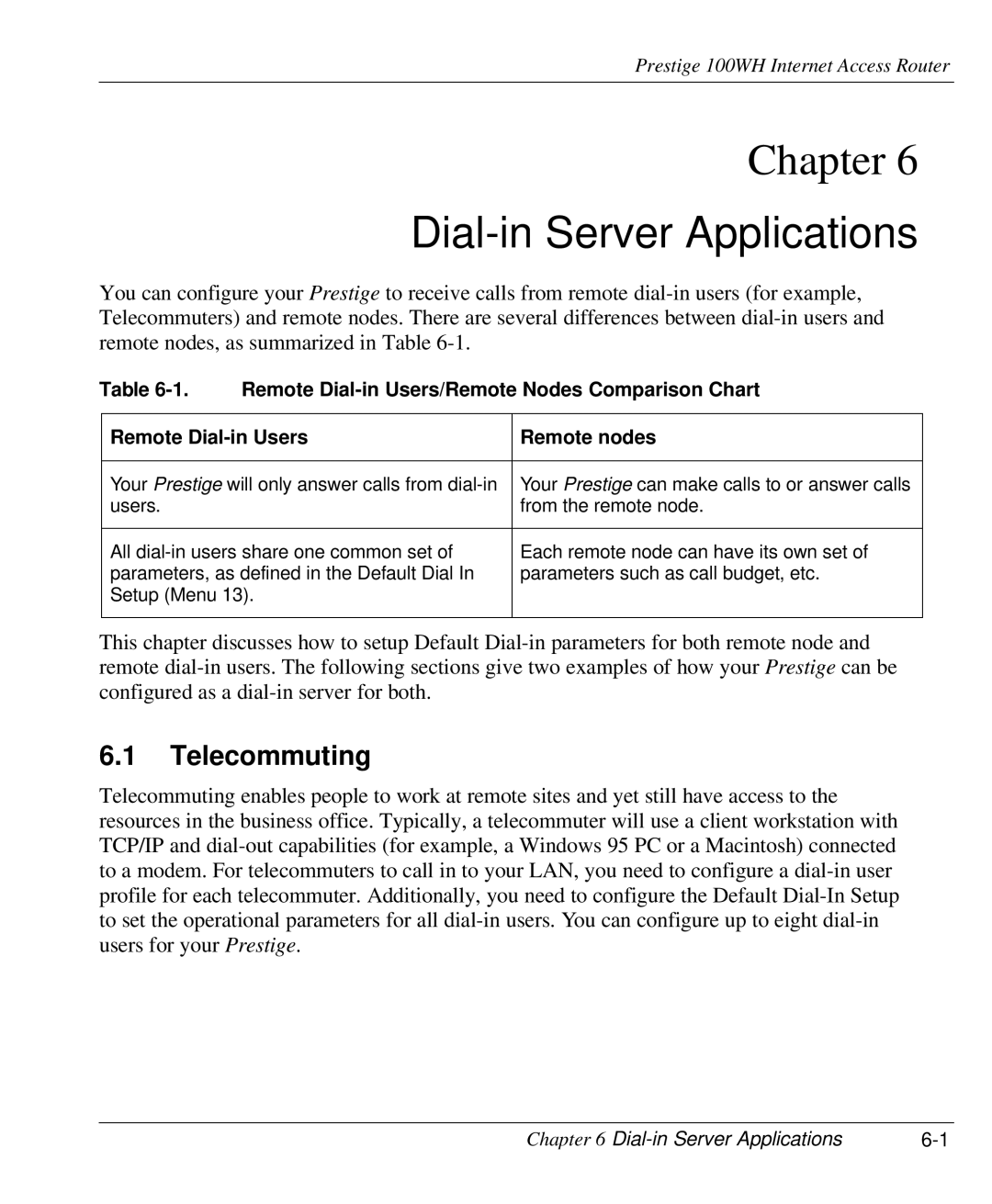 ZyXEL Communications 100WH Dial-in Server Applications, Telecommuting, Remote Dial-in Users/Remote Nodes Comparison Chart 